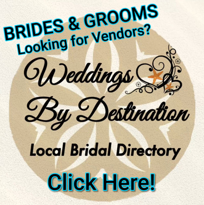 Brides & Groom looking for vendors? Click to visit Weddings & Destination, Local Bridal Directory